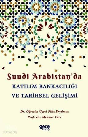 Suudi Arabistan'da Katılım Bankacılığı ve Tarihsel Gelişimi - 1