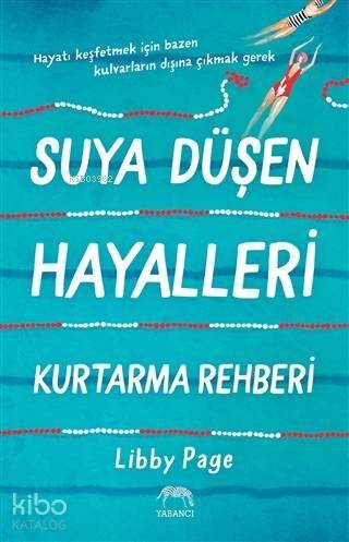 Suya Düşen Hayalleri Kurtarma Rehberi - 1