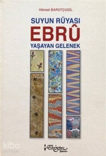 Suyun Rüyası Ebru; Yaşayan Gelenek - 1