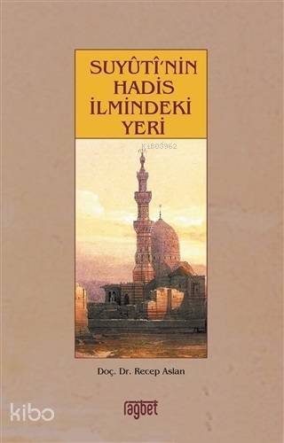 Suyuti'nin Hadis İlmindeki Yeri - 1