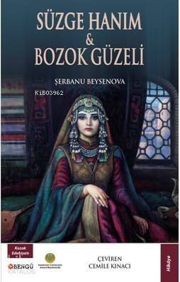 Süzge Hanım - Bozok Güzeli - 1