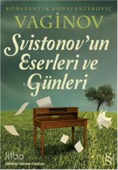 Svistonov'un Eserleri ve Günleri - 1