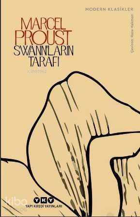 Swann'ların Tarafı; Kayıp Zamanın İzinde 1. Kitap - 1