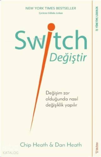 Switch - Değiştir!; Değişim Zor Olduğunda Nasıl Değişiklik Yapılır - 1