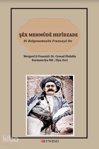 Şêx Mehmûdê Hefîdzade (Di Belgenameyên Fransayê de) - 1