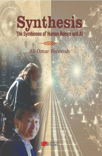 Synthesis;The Symbioses of Human Beings And Al - 1