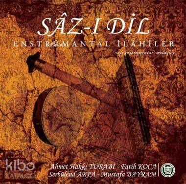 Sâz-ı Dil (CD); Enstrümantal İlahiler - 1