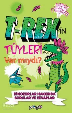 T- Rex'in Tüyleri Var Mıydı - 1