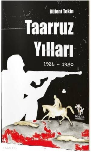 Taaruz Yılları 1926-1930 - 1