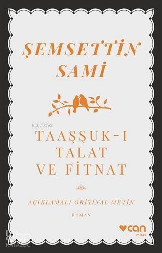 Taaşşuk-ı Talat ve Fitnat (Açıklamalı Orijinal Metin) - 1