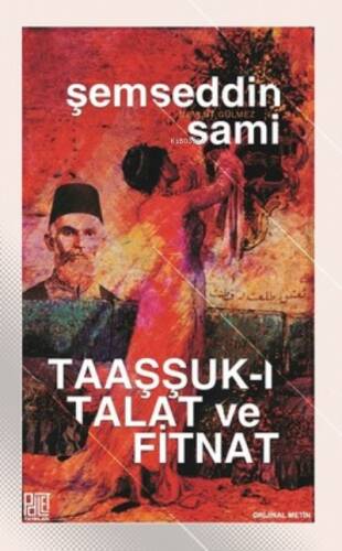 Taaşşuk-I Talat Ve Fitnat (Orijinal Metin) - 1