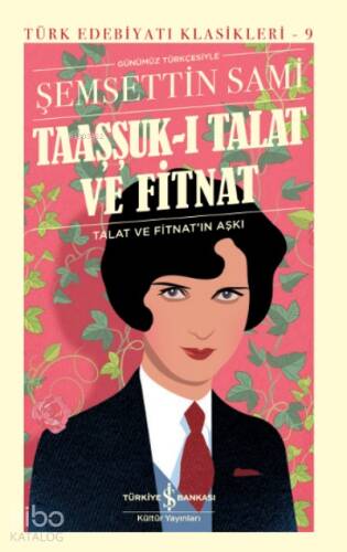 Taaşşuk-I Talat Ve Fitnat - Sert Kapak - 1