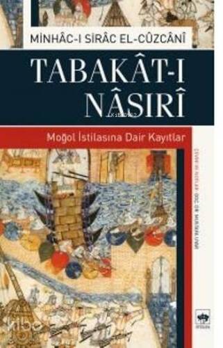 Tabakat-ı Nasıri; Moğol İstilasına Dair Kayıtlar - 1