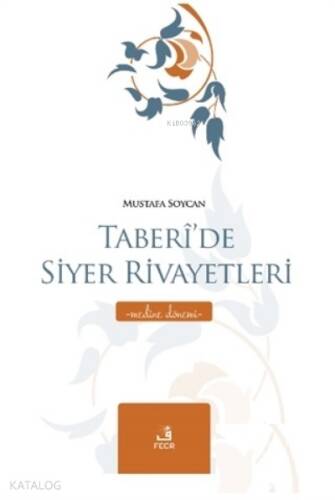 Taberi’de Siyer Rivayetleri - Medine Dönemi - 1