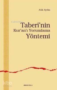 Taberi'nin Kur'an'ı Yorumlama Yöntemi - 1