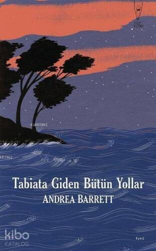 Tabiata Giden Bütün Yollar - 1