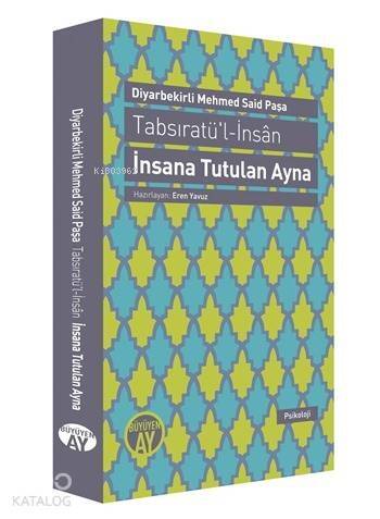 Tabsıratü'l-İnsân; İnsana Tutulan Ayna - 1