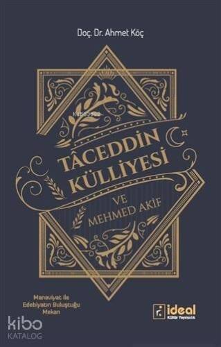 Taceddin Külliyesi ve Mehmed Akif - 1