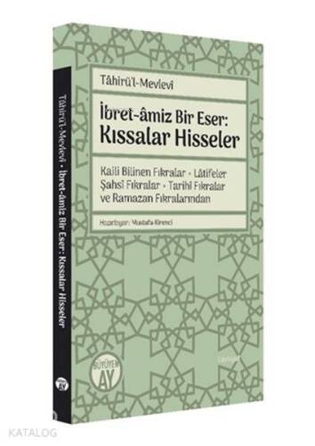 Tahirül-Mevlevi İbret-amiz Bir Eser: Kıssalar Hisseler - 1