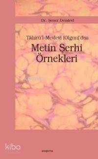 Tahirü'l-Mevlevi (Olgun)'den Metin Şerhi Örnekleri - 1