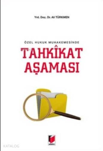 Tahkikat Aşaması; Özel Hukuk Muhakemesinde - 1