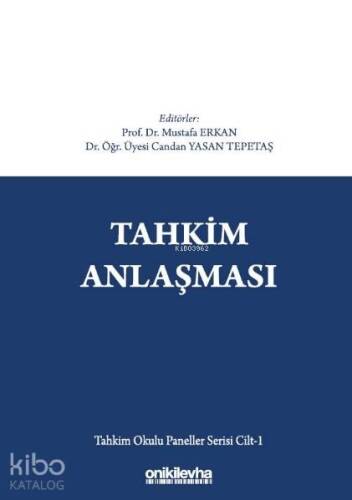 Tahkim Anlaşması - Tahkim Okulu Paneller Serisi Cilt - 1 - 1