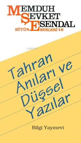 Tahran Anıları ve Düşsel Yazılar - 1