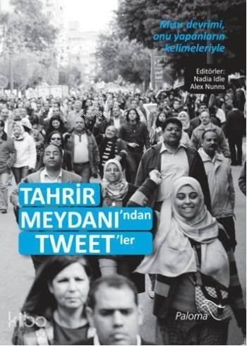 Tahrir Meydanı'ndan Tweet'ler - 1