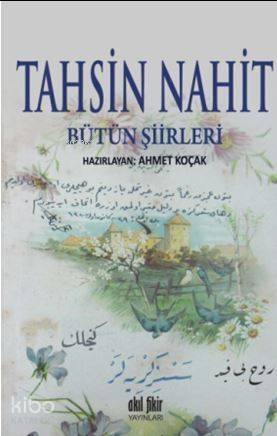 Tahsin Nahit Bütün Şiirleri - 1