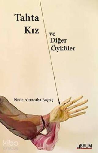 Tahta Kız ve Diğer Öyküler - 1