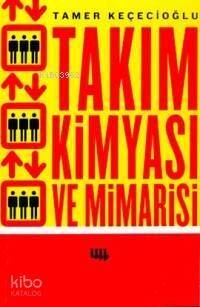 Takım Kimyası ve Mimarisi - 1