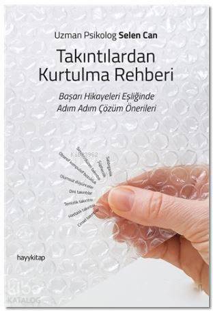 Takıntılardan Kurtulma Rehberi; Başarı Hikayeleri Eşliğinde Adım Adım Çözüm Önerileri - 1