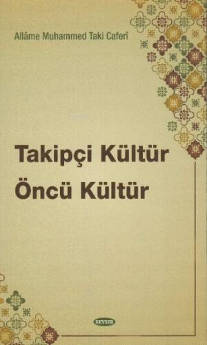 Takipçi Kültür Öncü Kültür - 1