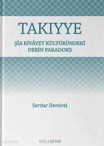 Takıyye; Şîa Rivâyet Kültüründeki Derin Paradoks - 1