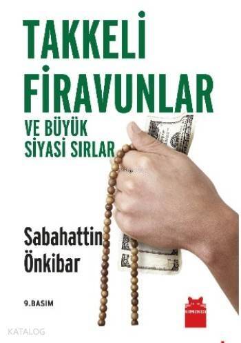 Takkeli Firavunlar ve Büyük Siyasi Sırlar - 1