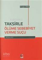 Taksirle Ölüme Sebebiyet Verme Suçu - 1