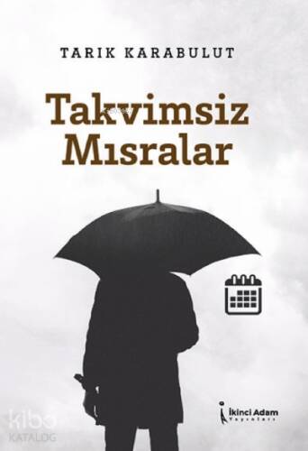 Takvimsiz Mısralar - 1