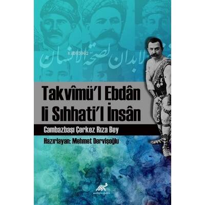 Takvîmü’l Ebdân Li Sıhhati’l İnsân - 1