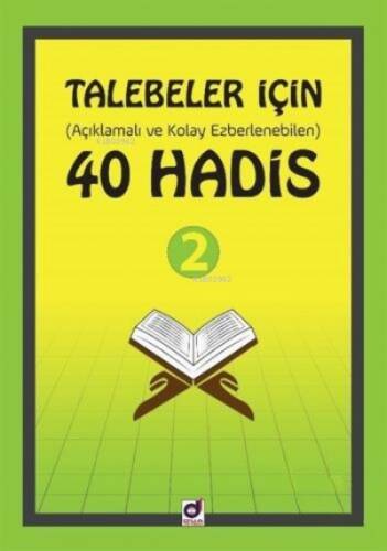 Talebeler İçin (Açıklamalı ve Kolay Ezberlenebilen) 40 Hadis - 2 - 1