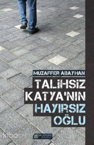 Talihsiz Katyanın Hayırsız Oğlu - 1