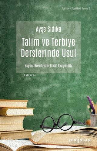 Talim ve Terbiye Derslerinde Usul - 1