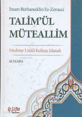 Talim'ül Müteallim; (Medrese Usulü Kelime Manalı) - 1