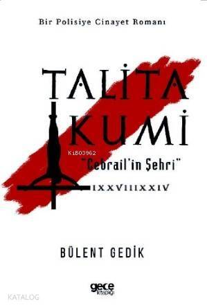 Talita Kumi; Cebrail'in Şehri - 1