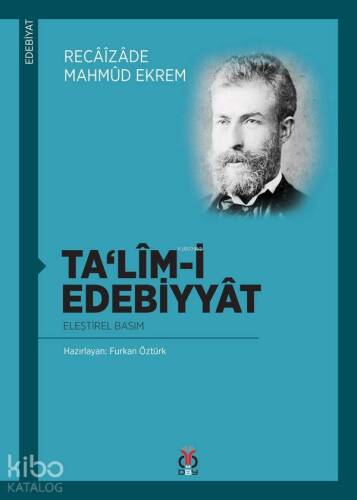 Talîm-i Edebiyyât; Eleştirel Basım - 1