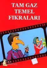 Tam Gaz Temel Fıkraları - 1