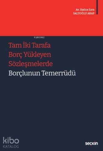 Tam İki Tarafa Borç Yükleyen Sözleşmelerde Borçlunun Temerrüdü - 1