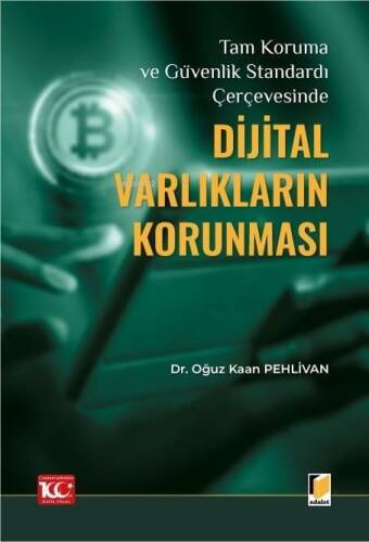 Tam Koruma ve Güvenlik Standardı Çerçevesinde Dijital Varlıkların Korunması - 1