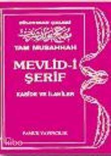 Tam Musahhah Mevlid-i Şerif Kaside Ve İlahiler (İlahi-004) - 1