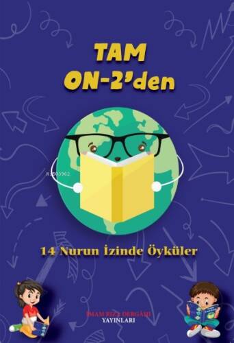 Tam On -2'den ;(14 Nurun İzinden Öyküler ) - 1