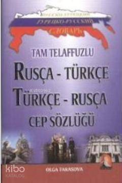 Tam Telaffuzlu Rusça - Türkçe Türkçe - Rusça Cep Sözlüğü - 1